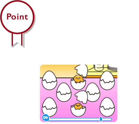 設備をグレードアップさせるとちょっとむずかしいミニゲームが遊べるようになるよ！